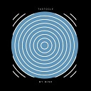 Tastocle - My Mind Radio Edit