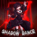 SHADXWBXND, NILXRO - SHADOW DANCE (Slowed & Reverb)