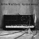 Alba Warden - Вроде меня