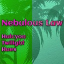 Nebulous Law - Mellifluous Melancholy Moments