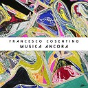 Francesco Cosentino - Solo Tutto Questo
