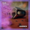 Elva - Talk To Me Extended Mix