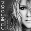Celine Dion - Loved Me Back to Life Tikero remix