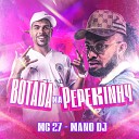 MC 27 feat Mano DJ - Botada na Pepekinh4