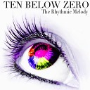 Ten Below Zero - Funky Beat Melancholy