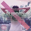 DJ Sammy Jess Taggart Micky Modelle - Have You Ever Seen the Rain Micky Modelle…