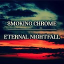 Smoking Chrome - Ink Black Love