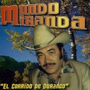 Mundo Miranda - El Corrido de Durango