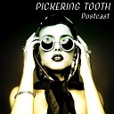 Pickering Tooth - Levels of Scandal