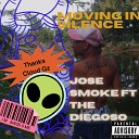 Jose Smoke feat The diegoso - Moving In Silence