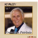 Francisco Petr nio - Nova Fl r Ao Vivo