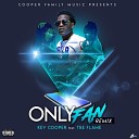 Kev Cooper feat TBE Flame - Only Fan Remix