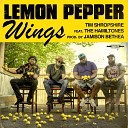 Tim Shropshire feat The Hamiltones - Lemon Pepper Wings