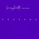 GroovyWrldd feat Juicey Muny - Reasons