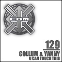 DJ Gollum DJ Yanny - U Can Touch This Extended Club Mix Remastered