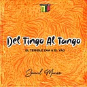 Sonwil Mu oz El Temible Zaa El Yao - Del Tingo al Tango