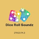Dice Roll Soundz - Splatter 2Tk23