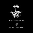 Hussein Arbabi - Lies Sweet Dreams