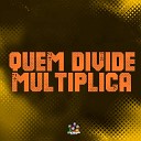 Dj J h du 9 MC Thaizinha DJ DUDUZIN PEREZ - Quem Divide Multiplica