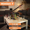 T W M RAGZT3R feat Embla - Himlen 7