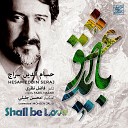 Hesameddin Seraj Mohsen Jalili - Shall be Love