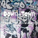 Xceejay feat Mocara SA Mavutuza jr - Down Town