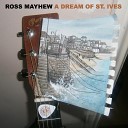 Ross Mayhew - A Dream of St Ives