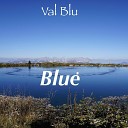 Val Blu - Blue Waterdrops