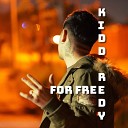 KIDD REDY - FOR FREE