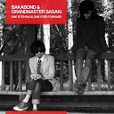 BAKABOND GRANDMASTER SASAKI - One Step Back One Step Forward