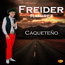 Freider Ramirez - Caquete o