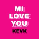 Kevk - Mi Love You