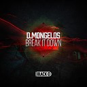 D Mongelos - Break It Down