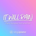 Sing2Piano - It Will Rain Originally Performed by Bruno Mars Piano Karaoke…