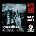 HOTLINES - I Need U Radio Edit
