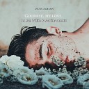 Lyuba Almann - Goodbye My Love Dj Jan White M dima Remix
