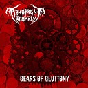 Abhorrent Anomaly feat Demonstealer - Gears of Gluttony