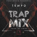Tempo - Trap Mix