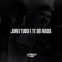 DJ Stanley feat WL D VS OFC - Jurei Tudo Te Dei Nada