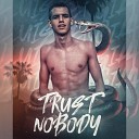 Sengia Eltinho Beats - Trust Nobody