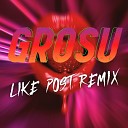 GROSU - Малиновые Губы Like Post Remix
