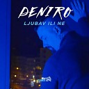 Deniro - Ljubav ili ne