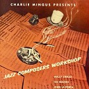 Charles Mingus feat Teo Macero Wally Cirillo John La… - Level Seven Remastered