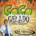 Forr Coco Gelado Paulo Ricardo - A Chama Ao Vivo