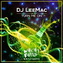 DJ LeeMac - Turn Me On Club Mix