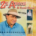 Z Airton Forr Show - Apaixonado Por Voc Ao Vivo
