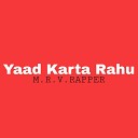 MRV RAPPER - Yaad Karta Rahu