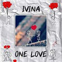 IVINA - One Love