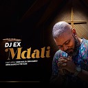 DJ Ex - Mdali Radio Edit