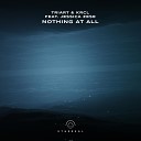 Triart KRCL feat Jessica Zese - Nothing At All Edit